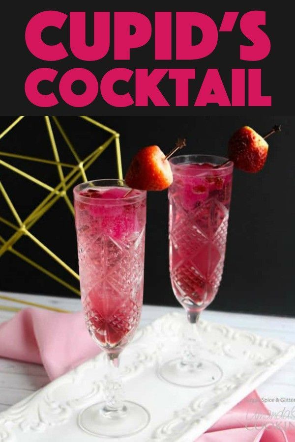 Cupid S Cocktail A Valentine S Day Cocktail Infused With Fruit